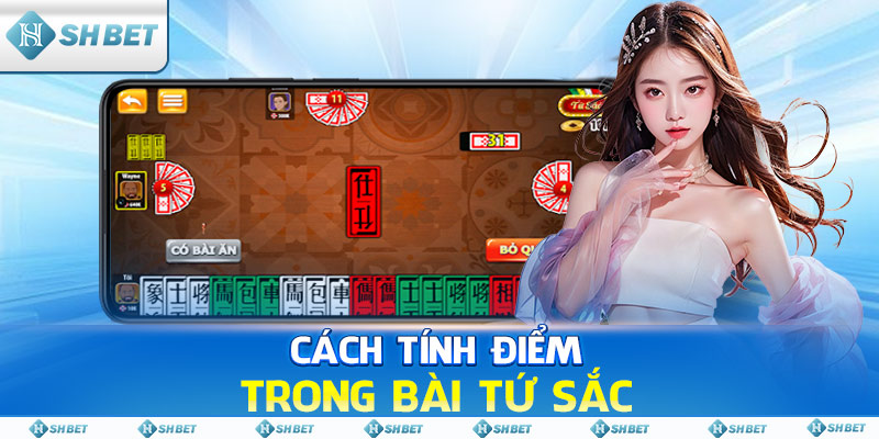 Cách Tính Điểm Trong Bài Tứ Sắc