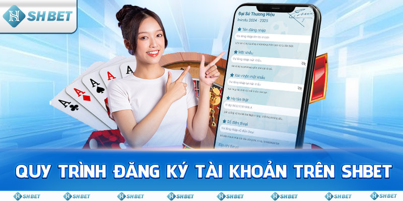 Quy trình đăng ký tài khoản trên SHBET