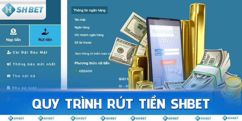 Quy trình rút tiền SHBET