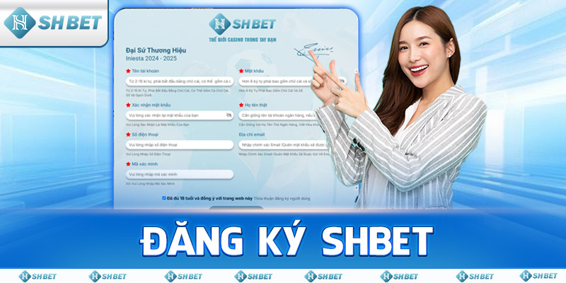 Đăng ký SHBET Dễ Dàng Chỉ Với Vài Thao Tác